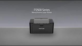 【Laser printer】 P2500 series | Monochrome Product Intro | Pantum