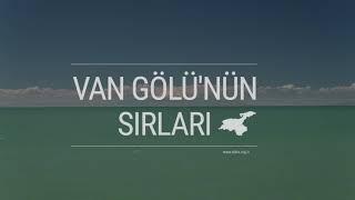 Van Gölü'nün Sırları (1 dakikalık versiyon)