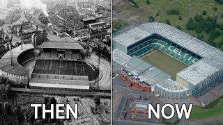 Scottish Premiership Stadiums Then & Now