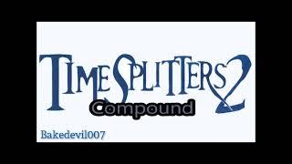 Compound TimeSplitters 2 Music Extended