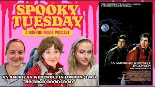 An American Werewolf In London (1981): "Ho(rror)Ro(m)Co(m)" | Spooky Tuesday - A Horror Movie Pod