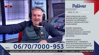 Paláver (2024-11-16) - HÍR TV