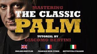 CLASSIC PALM -   Coin Magic  - TUTORIAL  by Giacomo Bertini