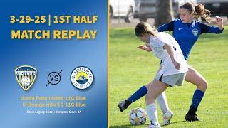 3-29-25 SRU vs. El Dorado Hills SC 11G Blue - 1st Half