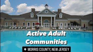 3 Awesome Active Adult Communities in Morris County, NJ to Buy a Home in!