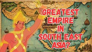 You WON'T BELIEVE These FORGOTTEN Empires RULED Southeast Asia!