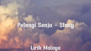 Pelangi Senja-Stacy(Lirik)