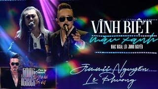 VĨNH BIỆT MÀU XANH - JIMMII NGUYỄN FT LÊ PHƯƠNG | LIVESHOW TRIỆU LỜI TRI ÂN