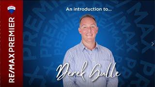 Meet Derek Gulle  - Team RE/MAX Premier - Love where you Live