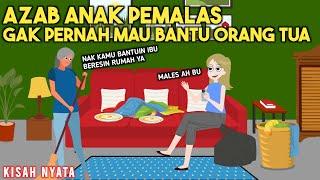 AZAB ANAK PEMALAS GAK PERNAH MAU BANTU ORANG TUA! | SINETRON KISAH NYATA