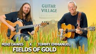 Fields Of Gold - Tommy Emmanuel x Mike Dawes Acoustic Cover (Sting)