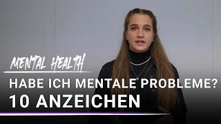 10 Zeichen einer psychischen Erkrankung - Geht es mir gut? | Mental Health