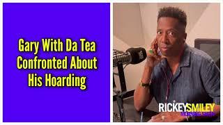 Gary With Da Tea Confronted About His Hoarding