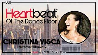 Christina Visca interviewed by Marsha Stern The Heartbeat Of The Dance Floor® # 006