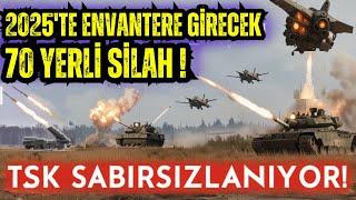 2025'te Envantere Girecek 70 Müthiş Silah Sistemi ! HEPSİ ENVANTERE GİRİYOR !! %100 Yerli ve Milli