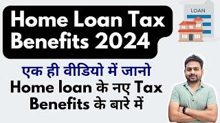 Home Loan Tax Benefits AY 2024-25 or FY 2023-24 | Tax Benefit on Home Loan | Under Construction Loan