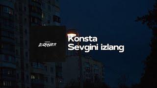 KONSTA-SEVGINI IZLANG (LYRICS VIDEO)