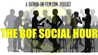 The BOF Social Hour Ep. 178 | THE PENGUIN Ep. 2 Review & Is Batmania IV Coming?