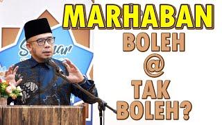 Prof Dato Dr MAZA - Marhaban : Boleh Atau Tak Boleh?