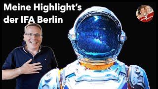 Meine Highlights der IFA Berlin 2024