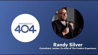 Product404 - Randy Silver (Strategic Shifts in Response to Crises, and Strategy Development)