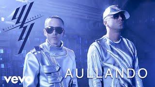 Wisin & Yandel, Romeo Santos - Aullando (Audio)