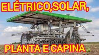 ROBÔS ELÉTRICOS/SOLARES E AUTOMATIZADOS SEMEIAM E FAZEM A CAPINA.