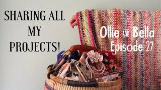 Episode 27 | Sharing ALL of my Knitting & Crochet Projects!