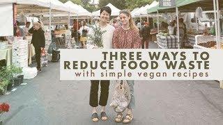 3 Cooking Methods to Reduce Food Waste & Simple Vegan Recipes | Alli Cherry & Simply By Christine