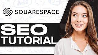 Squarespace SEO Tutorial 2025 (Rank Your Website With This Steps)