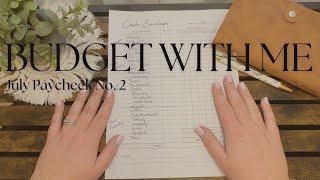 Budget With Me | July Paycheck No. 2 | Debt Free Journey | Cash Envelope System | Sinking Funds