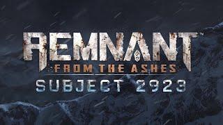 Remnant: From the Ashes Subject 2923 - Ward Prime reveal trailer