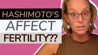 Does Hashimoto's Affect Your Fertility?