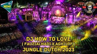 DJ HOW TO LOVE - ( FAUZIALHADI x AGHILRF ) #Vip Exp #KINGMUSICAREA