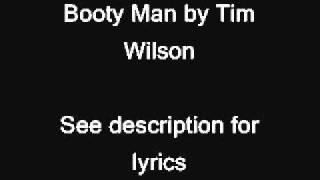 Tim Wilson - Booty Song