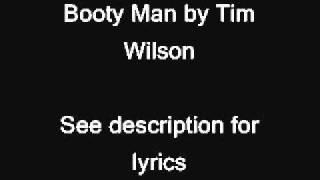 Tim Wilson - Booty Song