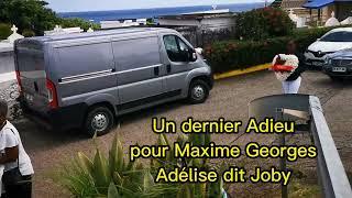 UN DERNIER ADIEU POUR MAXIME GEORGES ADELISE DIT JOBY DD NEWS MARYINIQUE