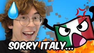 Sorry Italy... Can we be friends now... 