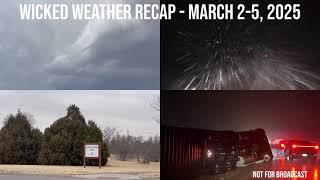 Wicked Weather Recap! March 2-5 WILD WEATHER