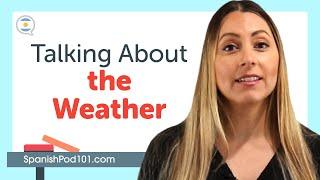 Learn How to Talk About the Weather in Spanish