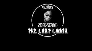 Jack Shepherd - The Last Laugh Podcast Ep2