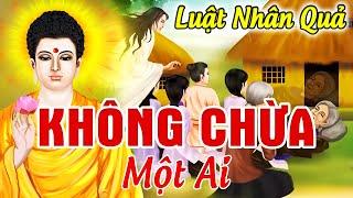 Nhân Quả Báo Ứng Không Trừ Một Ai, Người SỐNG TỐT Ắt Gặp Quả Báo Tốt | Chuyện Nhân Quả 2024 Hay Nhất