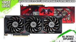 Emtek GeForce RTX 4070/4080 SUPER Diablo IV Edition Launched - Explained All Spec, Features And More