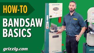 Grizzly Bandsaw Basics: Watch Before You Buy!