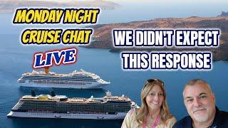 Monday Night Live !!!  Cruise and Travel Chat with Real Time Q&A