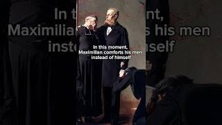 The Execution That Changed Mexican History ! #history #art #painting #maximillian