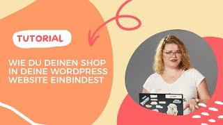 Tutorial - Shop in Wordpress-Website einbinden