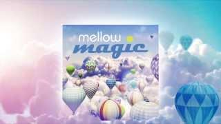 Mellow Magic - The Album