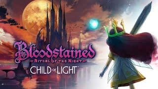 Bloodstained: Ritual of the Night - Child of Light - Gameplay Trailer