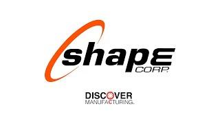 WMW! Discover Manufacturing Spotlight: Shape Corp.